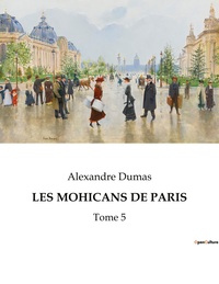 LES MOHICANS DE PARIS - TOME 5