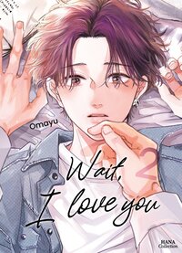Wait, I Love You - Tome 02