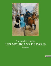 LES MOHICANS DE PARIS - TOME 4