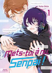 Mets-toi à nu, senpai ! - Tome 01