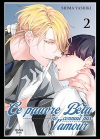 Le pauvre bêta ne connaît pas l'amour - Tome 02