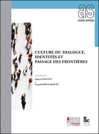 Culture du dialogue, identités et passage des frontières