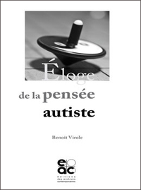 Eloge de la pensée autiste