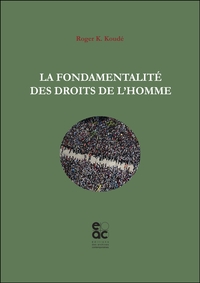 La fondamentalité des droits de l'homme