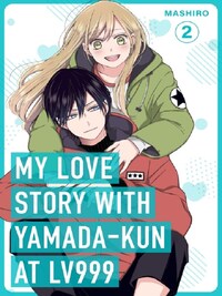 My Love Story with Yamanda-kun at Lv999