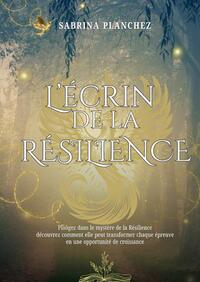 L'ECRIN DE LA RESILIENCE