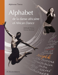 ALPHABET DE LA DANSE AFRICAINE - METHODE TIEROU