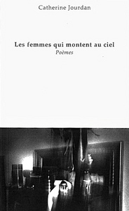 LES FEMMES QUI MONTENT AU CIEL