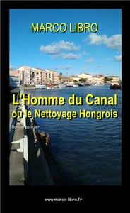 L'Homme du Canal ou le Nettoyage Hongrois