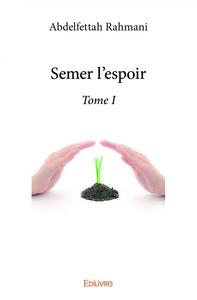 Semer l'espoir