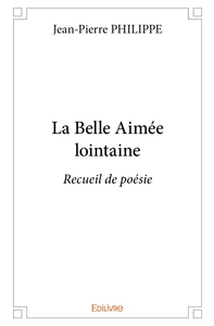 La Belle Aimée lointaine