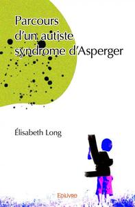 Parcours d’un autiste syndrome d’asperger