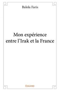 Mon expérience entre l'irak et la france