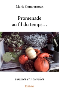 Promenade au fil du temps...