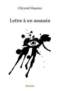 Lettre à un assassin