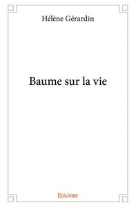 Baume sur la vie