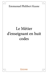 Le Métier d'enseignant en huit codes