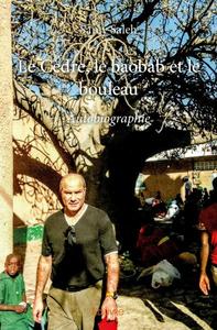 Le cèdre, le baobab et le bouleau