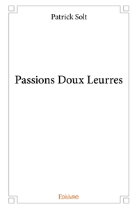 Passions Doux Leurres