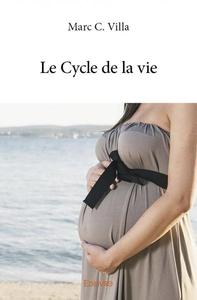 Le cycle de la vie
