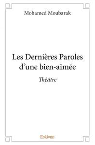 Les dernières paroles d’une bien aimée