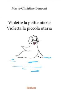 Violette la petite otarie - violetta la piccola otaria