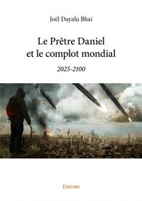 Le prêtre daniel et le complot mondial