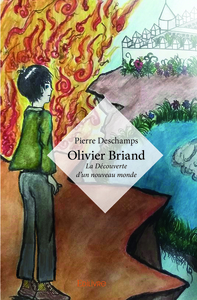 Olivier Briand - la découverte d'un nouveau monde