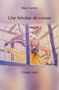 Une héroïne de roman