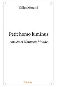 Petit homo luminus