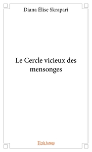 Le Cercle vicieux des mensonges