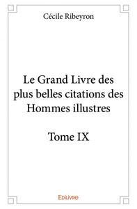 Le grand livre des plus belles citations des hommes illustres –
