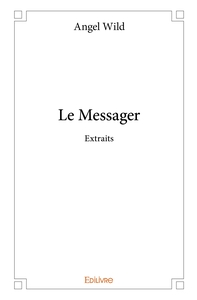 Le Messager - Extraits