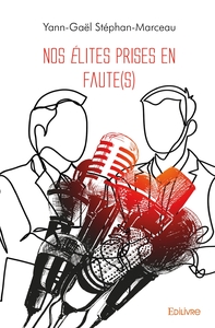 Nos élites prises en faute(s)