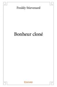 Bonheur cloné