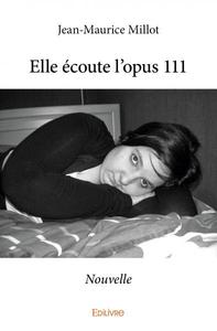 Elle écoute l'opus 111