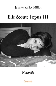 Elle écoute l'opus 111
