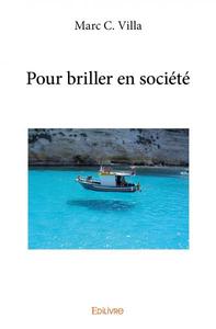Pour briller en société