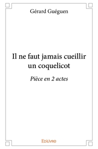 Il ne faut jamais cueillir un coquelicot