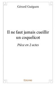 Il ne faut jamais cueillir un coquelicot