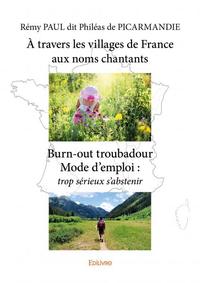 à travers les villages de france aux noms chantants
