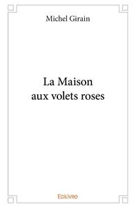 La maison aux volets roses