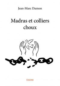 Madras et colliers choux