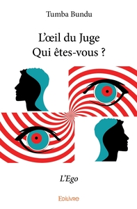 L'oeil du JugeQui êtes-vous ?