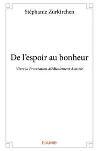 De l'espoir au bonheur