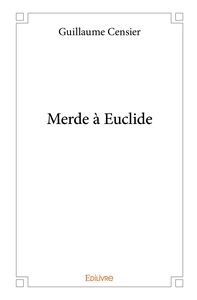 Merde à Euclide