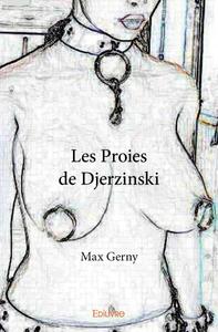 Les proies de djerzinski