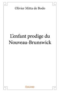 L’enfant prodige du nouveau brunswick