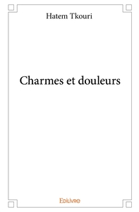 Charmes et douleurs