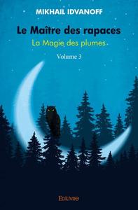 Le maître des rapaces - volume 3